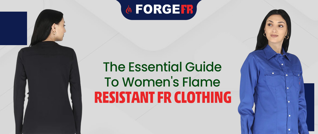 The Essential Guide to Women's Flame-Resistant FR Clothing
