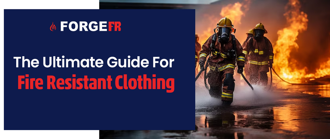 The Ultimate Guide For Fire Resistant Clothing