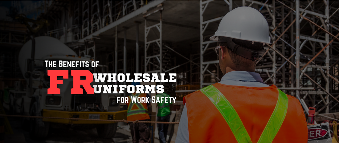 The Benefits of FR Wholesale Uniforms for Work Safety