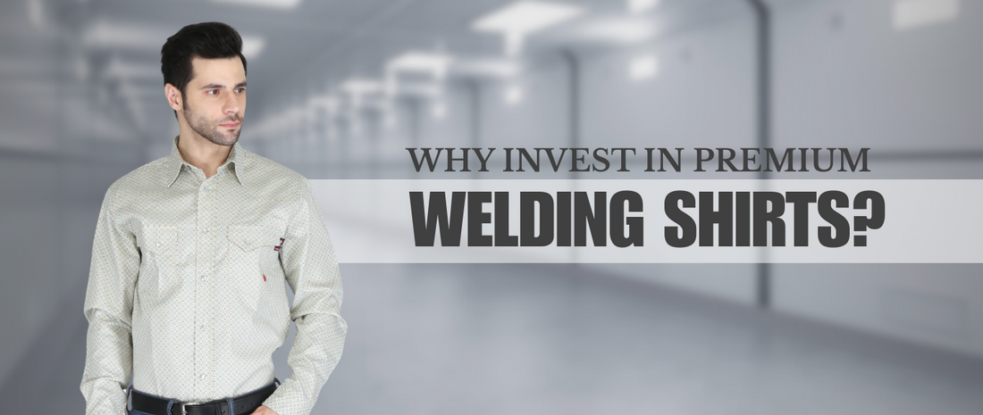 Why Invest in Premium Welding Shirts?