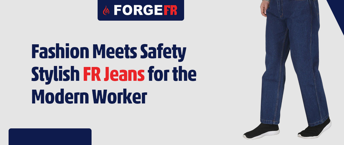 Fashion Meets Safety: Stylish FR Jeans for the Modern Worker