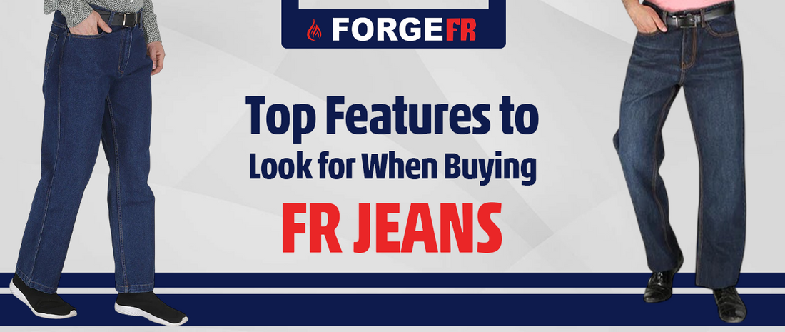 Top Features to Look for When Buying FR Jeans