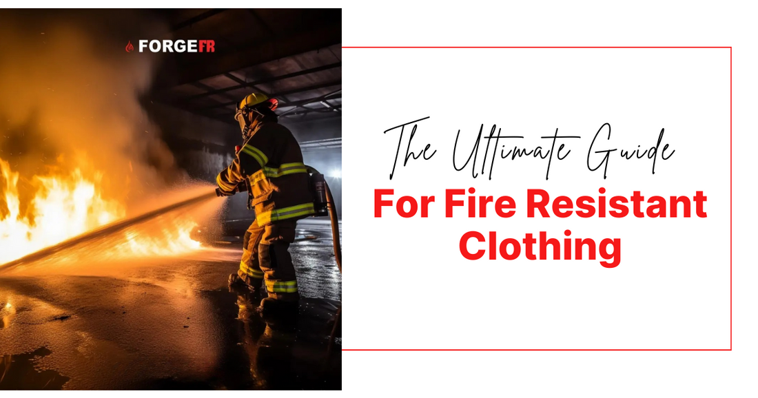 The Ultimate Guide For Fire Resistant Clothing