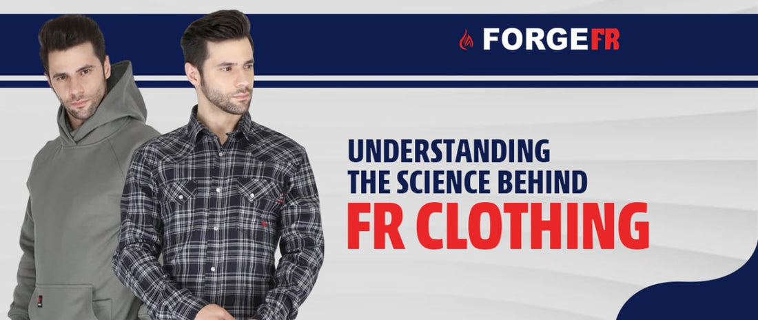 Understanding the Science Behind FR Clothes